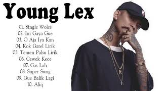 Young Lex - Young Lex Full Album Terbaru - Lagu Hip Hop TERPOPULER Indonesia 2018