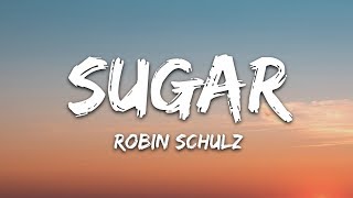 Video thumbnail of "Robin Schulz - Sugar (Lyrics) feat. Francesco Yates"