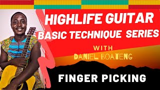 HOW TO PLAY HIGHLIFE GUITAR FINGER PICKING TECHNIQUE 1