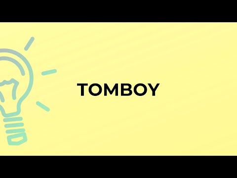 Vídeo: Tomboyish é uma palavra?