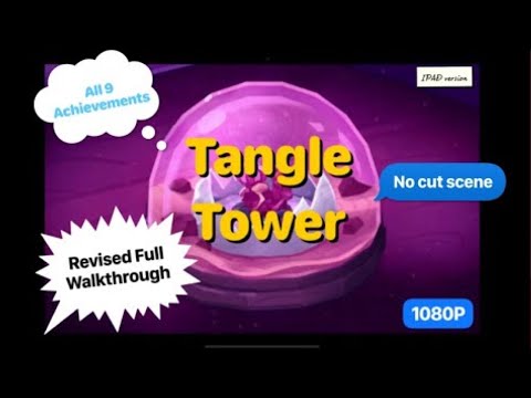 Tangle Tower - Full Walkthrough and all achievement (IPad Revised Verison) [Apple Acarde]