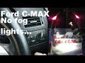 Ford C-Max 2006 no fog light. Fuse 69 blowing... Fault finding and repair.