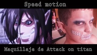 Speed motion de maquillaje de attack on titan