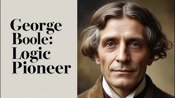 George Boole: The Mathematician Behind Modern Logic! (1815–1864)