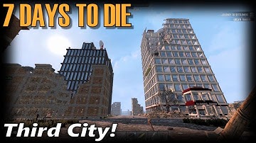 Third City! | 7 Days to Die Alpha 16 Random Gen Single Player Gameplay | EP 3 (S3)