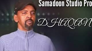 ❤DHAQAN❤ ALBUUM DHAMEYSTIRAN C/JABAR ALKHALIIJI SONG SOMALI MUSIC Samadoon Studio Pro mp4.