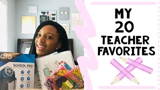 My Top 20 Teacher Favorites & Must Haves