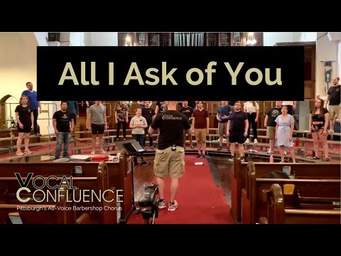 Vocal Confluence Tag: "All I Ask of You"