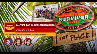 Survivor Top 40 Rankings - #21 Survivor: Africa, Part 1