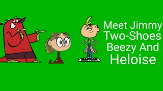Meet Jimmy Two-Shoes Beezy And Heloise Part 3 Out Of 3