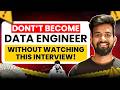 Don't Become a Data Engineer without watching this.