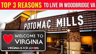 Top 3 Reasons to move to Woodbridge VA