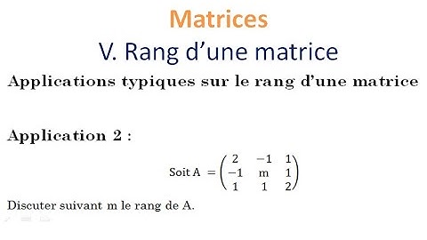 Cours math 2   Comment discuter le rang d