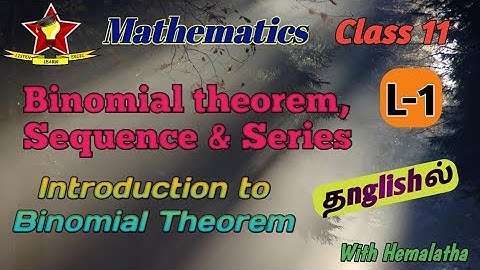 Binomial Theorem, Sequences & Series L1[Tamil] | Introduction to Binomial Theorem | Class 11 Maths