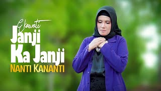 Download Lagu JANJI KA JANJI NANTI KA NANTI - Ekawati Lagu Minang Terbaru 2023 MP3