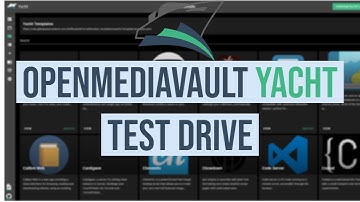 OpenMediaVault Yacht Test Drive