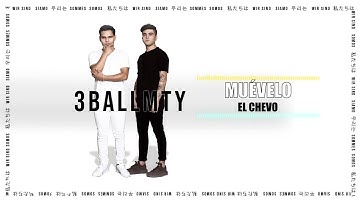 3BallMTY, El Chevo - Muévelo (Audio)