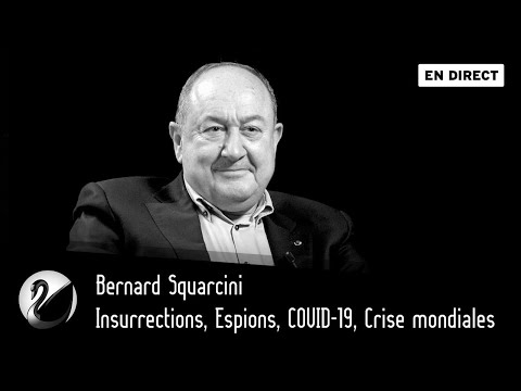 Insurrections, Espions, COVID-19, Crise mondiales. Bernard Squarcini [EN DIRECT]