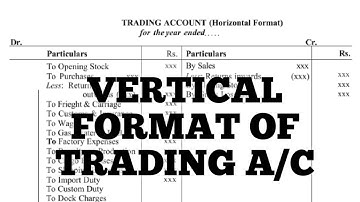 VERTICAL FORMAT OF TRADING A/C EXPLAINED IN ENGLISH(NEP)