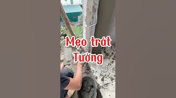 Mẹo trát tường #construction #smartworkers #smartworks #shortsvideo #xuhuong