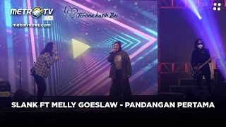 KONSER #TERIMAKASIHIBU SLANK FT. MELLY GOESLAW - PANDANGAN PERTAMA