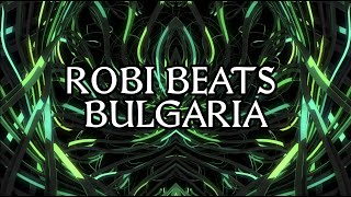 Robi Beats - Bulgaria (Official 4K Visualizer)
