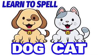 Learning To Spell Dog & Cat (Cool Music)