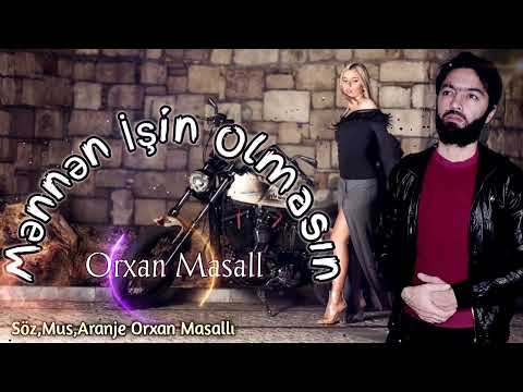 Orxan Masalli Mennen İsin Olmasin 2022 Yeni(Official Audio)