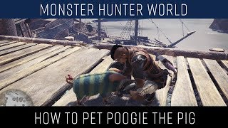 Monster Hunter World How To Pet Poogie The Pig