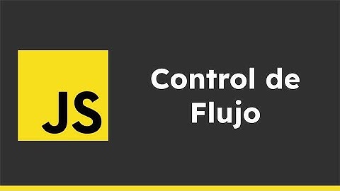 Estructuras de Control en JS