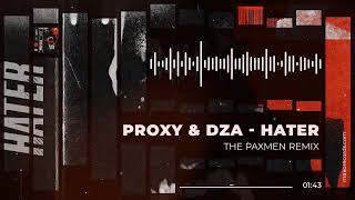 Proxy & DZA - Hater (The Paxmen Remix) (Official Audio) [MR046]