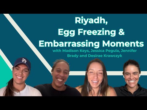 11 | Riyadh, Egg Freezing & Embarrassing Moments