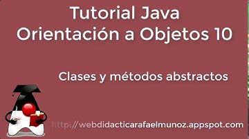 410 - Tutorial Java - Clases y métodos abstractos