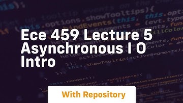 Ece 459 lecture 5 asynchronous i o intro