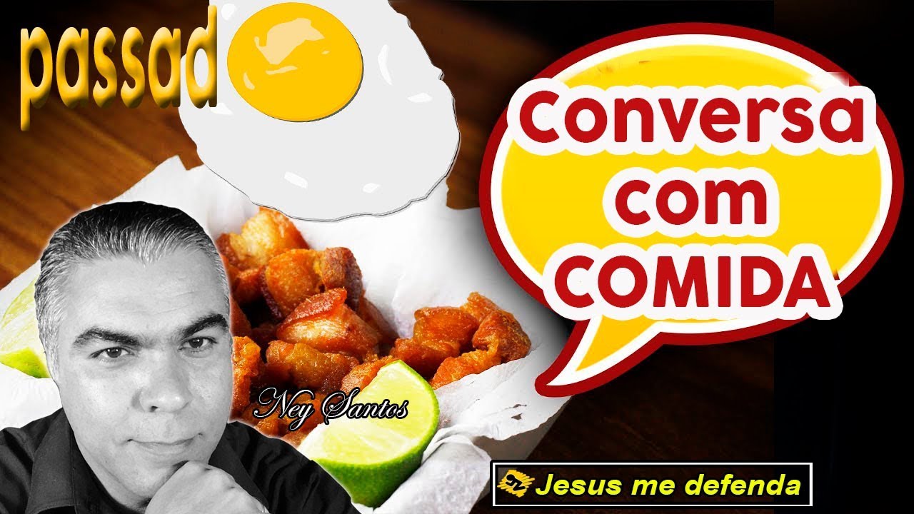 palavra do dia na bíblia Conversa com Comida | Bate papo sobre Passado