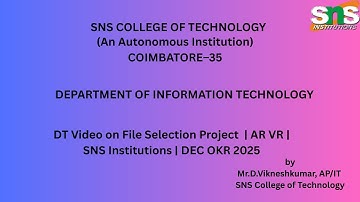 DT Video on File Selection Project | ARVR | SNS Institutions