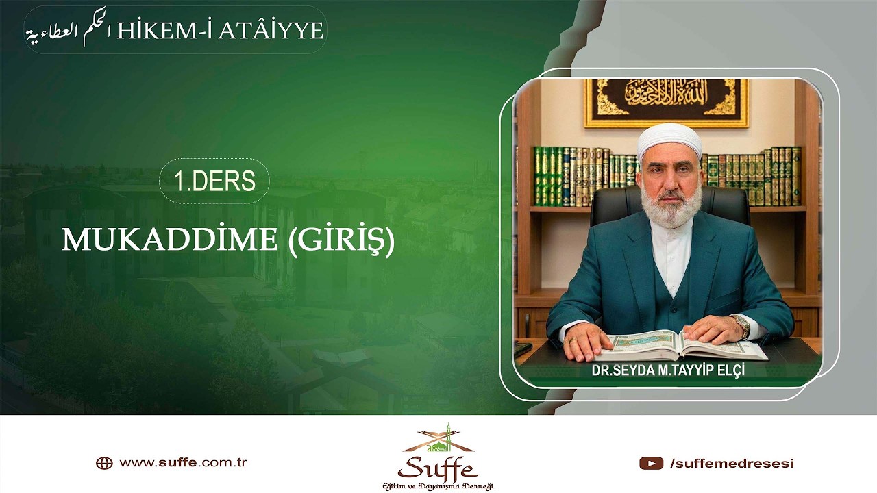 HİKEM-İ ÂTAİYYE 1. Ders (Mukaddime)
