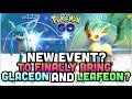 NEW EVENT TO BRING LEAFEON & GLACEON INTO POKEMON GO? EEVEELUTION EVENT
WITH FLOWER HATS?