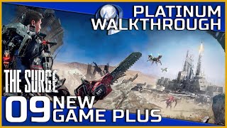 The Surge Full Platinum Walkthrough - 09 - New Game Plus