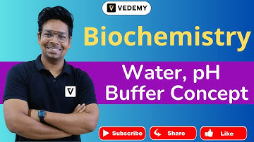 Biochemistry | Water, pH and Buffer Concept | Virendra Singh | CSIR | GATE | DBT | ICMR  |CUET |JAM|
