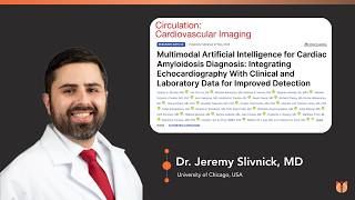 AI Echo with Clinical & Lab Data for Cardiac Amyloidosis | Dr. Jeremy Slivnick