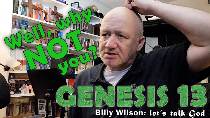 GENESIS 13 ... Billy Wilson