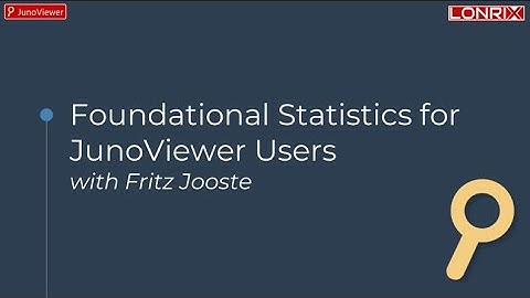 Foundational Statistics for JunoViewer Users (Webinar1)