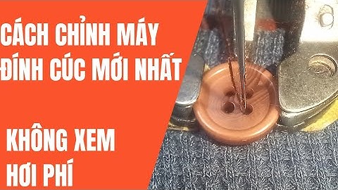 Hướng dẫn chỉnh máy đính cúc k bị vỡ cúc,gẫy kim #how to adjust the jack button machine 1900,1903