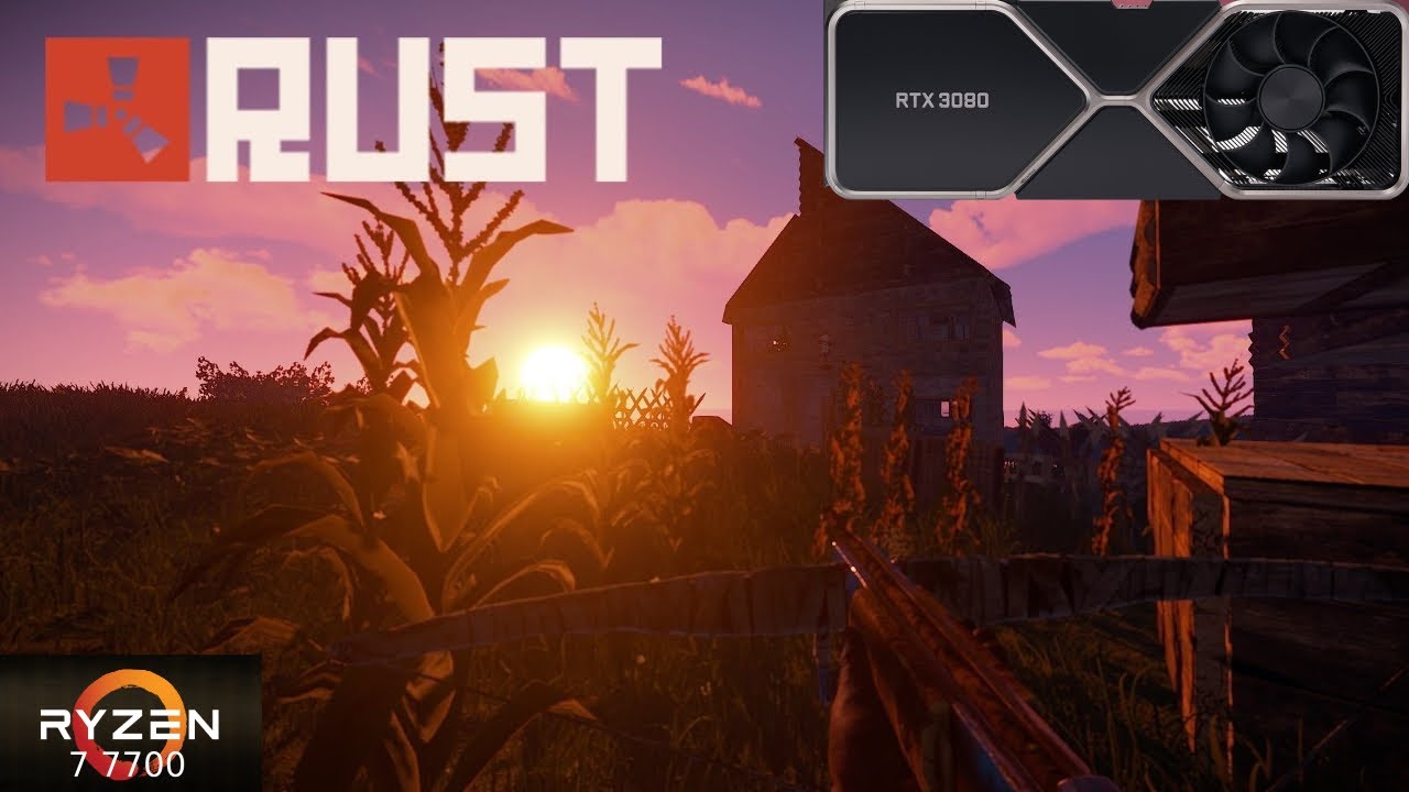 Rust - Ryzen 7 7700 + RTX 3080 - High Settings - 1080p - YouTube