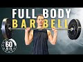 60 min full body barbell workout  follow along