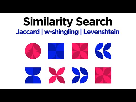 3 Traditional Methods for Similarity Search (Jaccard, w-shingling, Levenshtein)