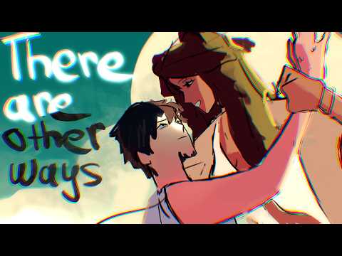 There are other ways |  EPIC: The Musical animatic