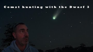 COMET HUNTING WITH THE DWARF 3