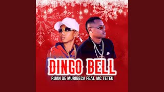 Dingo Bell feat Mc Teteu